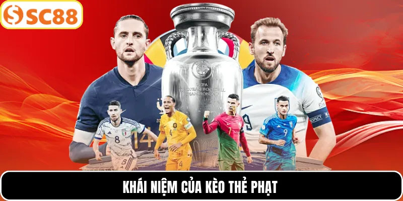 Khái niệm của kèo thẻ phạt